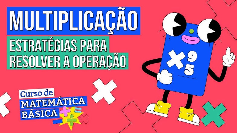 MULTIPLICAÇÃO estratégias para resolver a operação | Matemática Básica | Lucas Borguezan