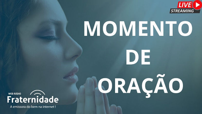 MOMENTO DE ORAÇÃO N 2954 - 14102025 (terça)