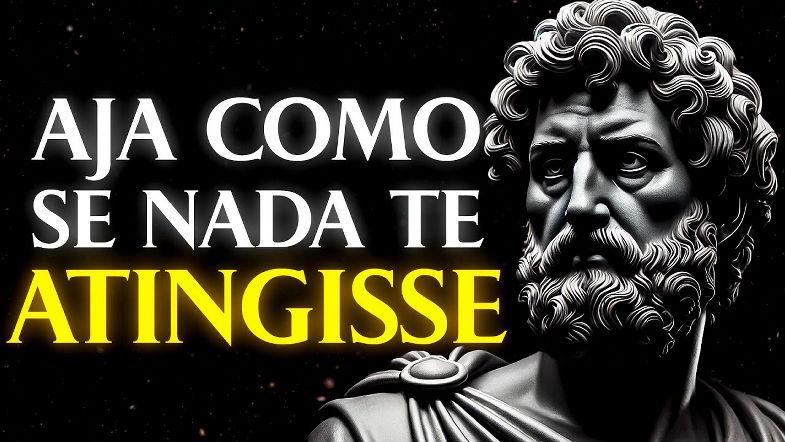 COMO NADA TE AFETAR 8 LIÇÕES ESTOICAS | Estoicismo