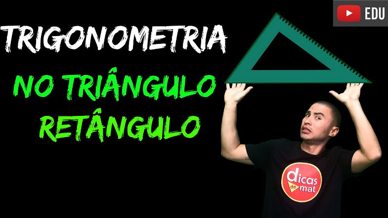 Relações trigonométricas no Triângulo Retângulo I Matemática