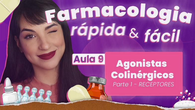 Agonistas Colinérgicos (parte 1 - receptores) | Aula 9 | Farmacologia rápida e fácil | Flavonoide