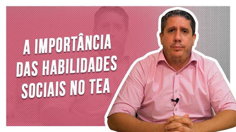 A IMPORTÂNCIA DAS HABILIDADES SOCIAIS NO TEA
