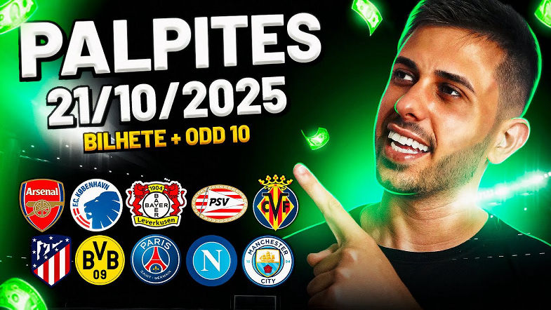 PALPITES DE FUTEBOL DO DIA 21 10 2025 BILHETE PRONTO E MÚLTIPLA ODD ALTA