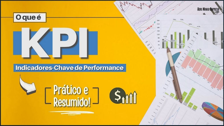 KPI O QUE E? (Significado dos Indicadores-Chave de Performance Pro Seu Negócio Ter Sucesso)