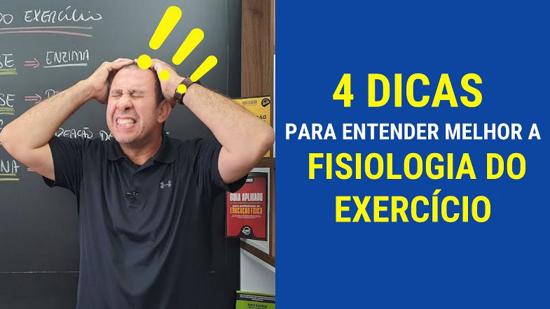 4 Dicas para Entender Melhor a Fisiologia do Exercício