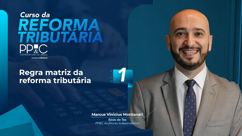 PPC - Aula 1 - Matriz da Reforma Tributária (Curso completo da reforma tributária)