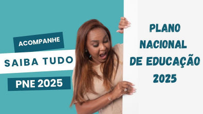PLANO NACIONAL DE EDUCAÇÃO - PNE 2025