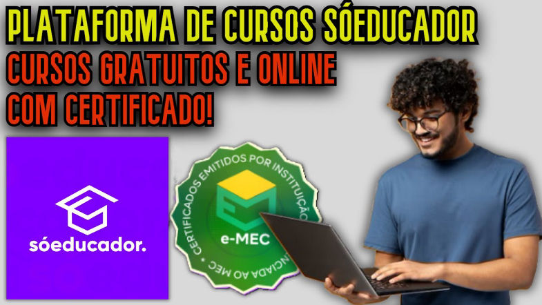 PLATAFORMA SÓEDUCADOR DE CURSOS GRATUITOS EAD COM CERTIFICADO!