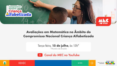 MECAoVivo | Avaliações em Matemática no Âmbito do Compromisso Nacional Criança Alfabetizada
