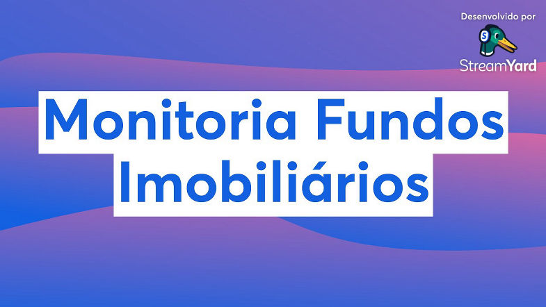 Monitoria Fundos Imobiliários
