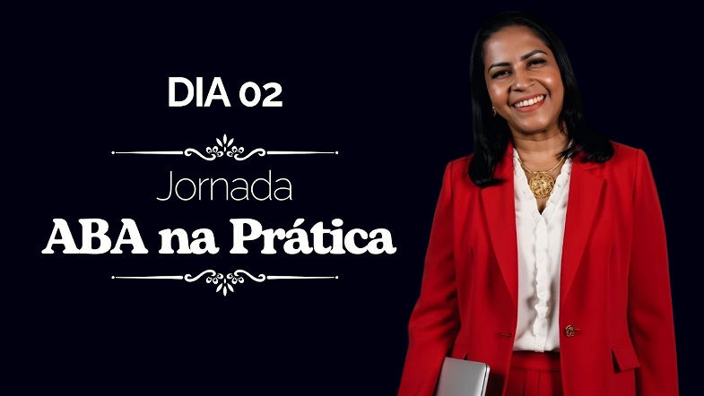 JORNADA ABA NA PRÁTICA - DIA 02
