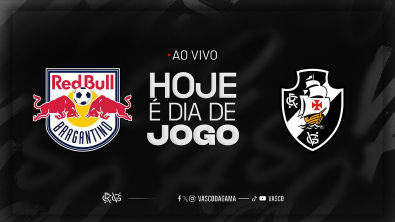 AO VIVO - RED BULL BRAGANTINO x VASCO | BRASILEIRÃO - 30 RODADA