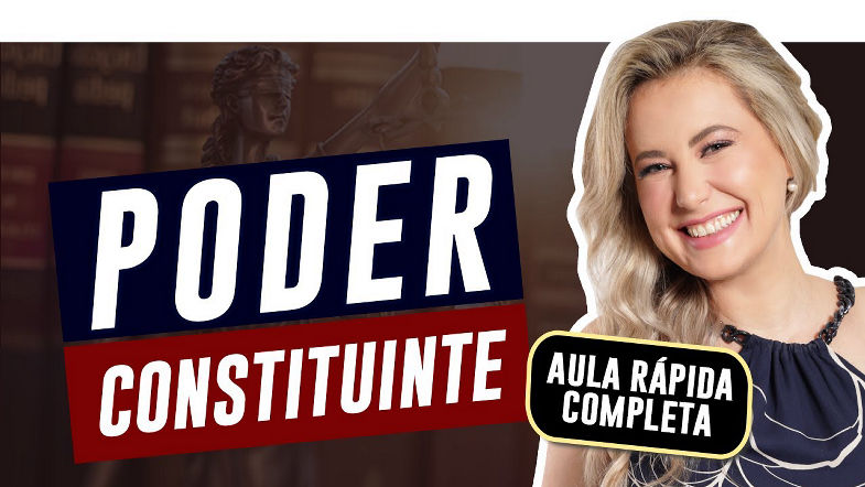 PODER CONSTITUINTE Originário e Derivado (Decorrente, Reformador e Revisor) | Cíntia Brunelli