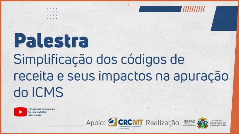 Palestra - Simplificação dos códigos de receita e seus impactos na apuração do ICMS