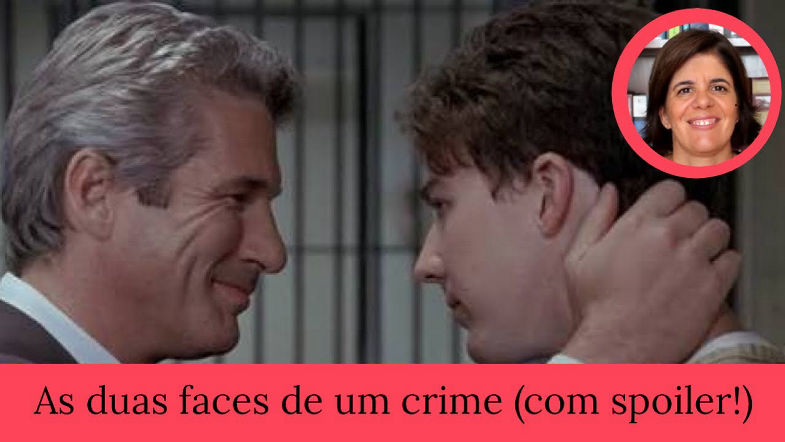 As duas faces de um crime (com spoiler)