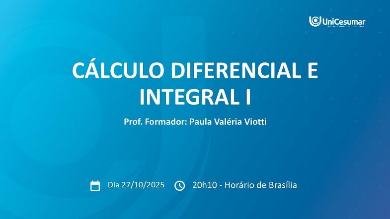 AULA AO VIVO 05 - CÁLCULO DIFERENCIAL E INTEGRAL I - 542025
