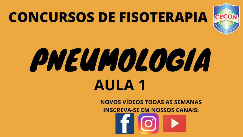 Pneumologia Aula 1 parte V (Concurso de Fisioterapia)