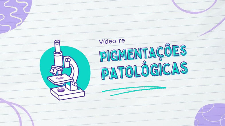Pigmentações Patológicas - Patologia