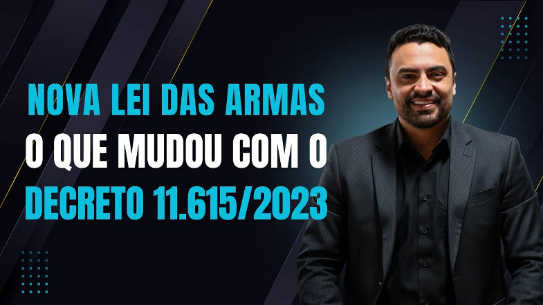 Decreto 11.6152023 Armas de fogo, munições e novas regras para a PPMG 2025