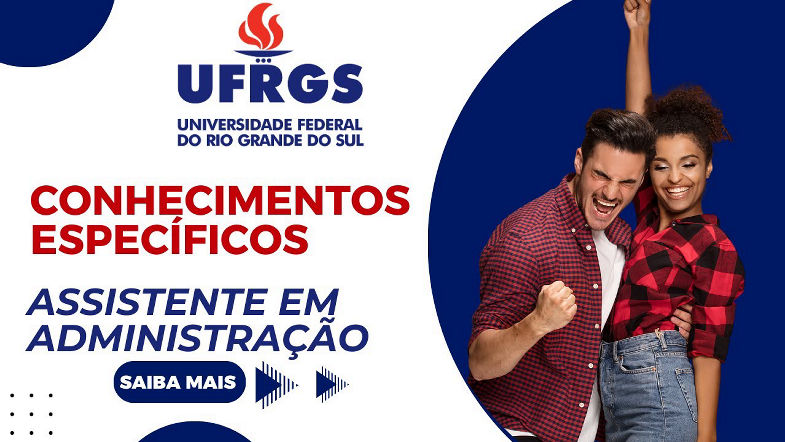 01 - Concurso UFRGS - Assistente em Administração - Conhecimentos Específicos