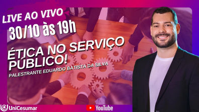 LIVE DIA 3010 - Ética no serviço público