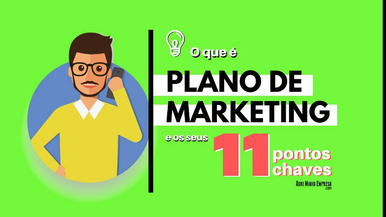 PLANO DE MARKETING | O que é? (E Seus 11 Pontos-Chaves)
