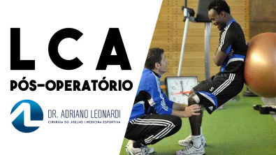 CIRURGIA DO LIGAMENTO CRUZADO ANTERIOR Como é a recuperação pós-operatória