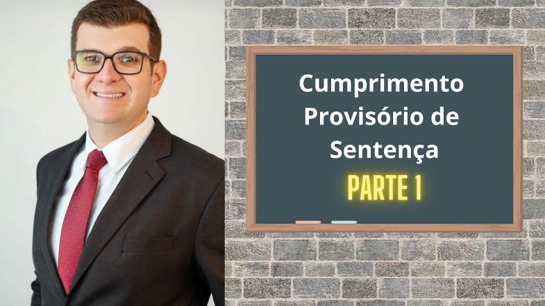 Cumprimento Provisório de Sentença | Parte 1