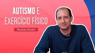 AUTISMO E EXERCÍCIO FÍSICO