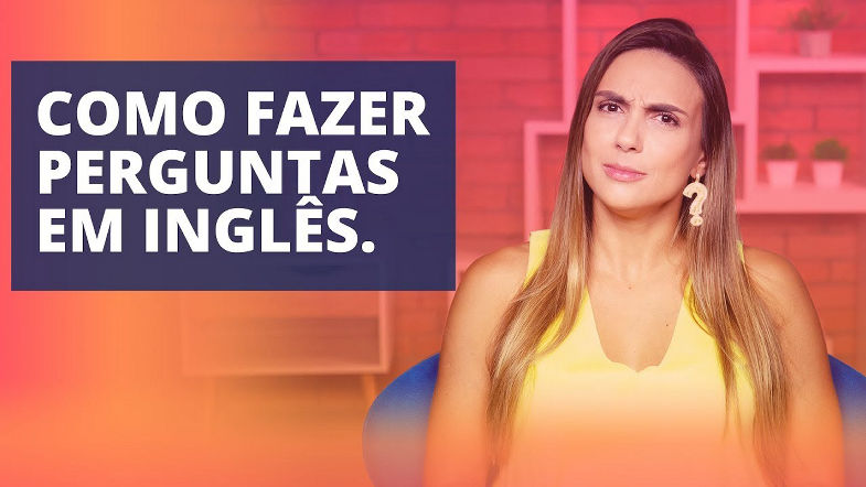 Como fazer perguntas em inglês (a regra máxima!)