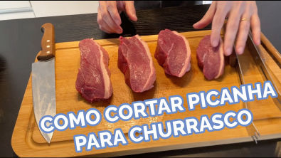 APRENDA A CORTAR PICANHA DO JEITO CERTO DE UMA VEZ POR TODAS