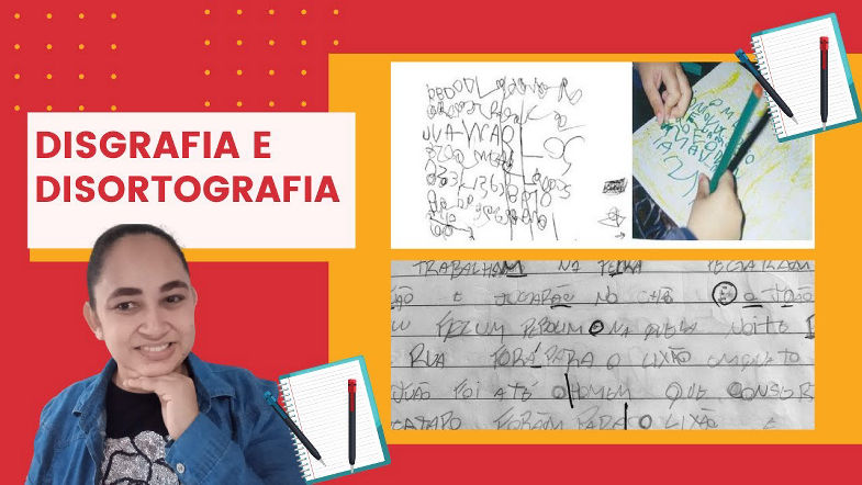 DISORTOGRAFIA, DISGRAFIA Entenda a diferença!