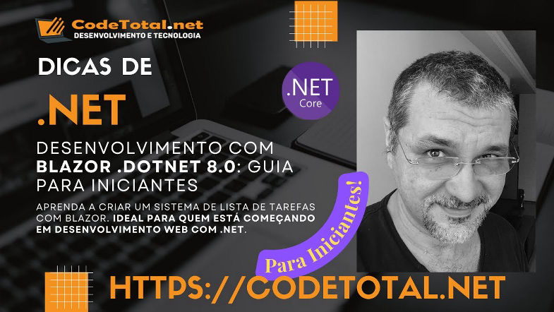 Desenvolvimento com Blazor Dotnet 8.0 Guia para Iniciantes