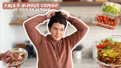 Faça o almoço comigo | Thalita Campedelli