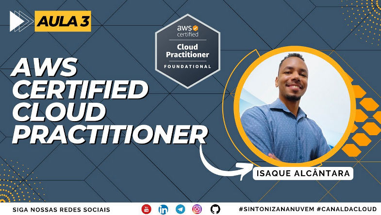AWS Certified Cloud Practitioner | Aula 3