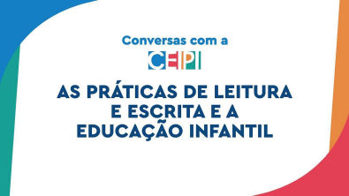 As Práticas de Leitura e Escrita e a Educação Infantil
