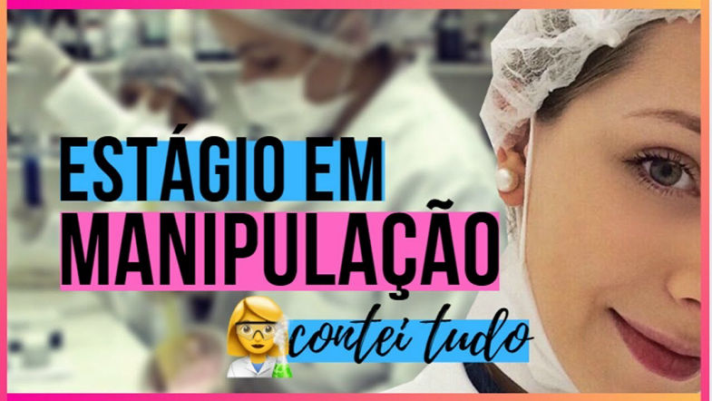 ESTÁGIO EM FARMÁCIA DE MANIPULAÇÃO COMO FOI? Contei tudo! By Larissa Mocellin
