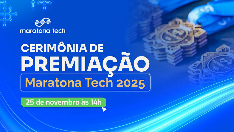 Cerimônia de Premiação - Maratona Tech 2025