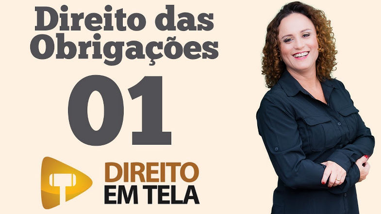 Direito das Obrigações - Aula 01 - Conceito de Obrigação