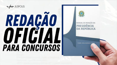 AULA 1 - REDAÇÃO OFICIAL PARA CONCURSOS - Manual de Redação da Presidência da República
