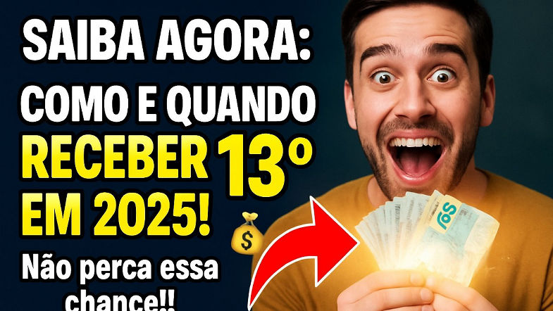 INCRÍVEL 13 salário 2025 EXPLICADO COMPLETO para TRABALHADORES! VEJA JÁ