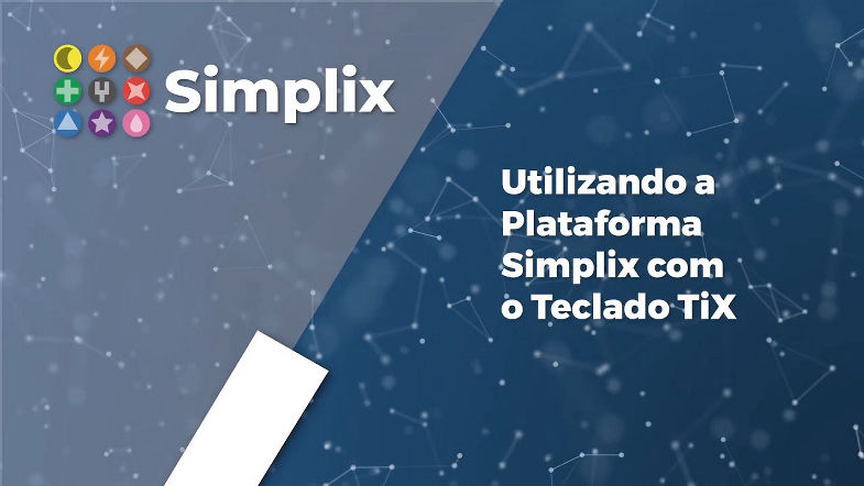 Grátis: Utilizando a Plataforma Simplix com o Teclado TiX - Resumo ...