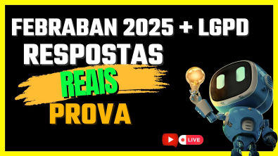 Respostas Prova Febraban 2025 Respostas LGPD