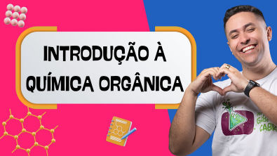 INTRODUÇÃO A QUÍMICA ORGÂNICA