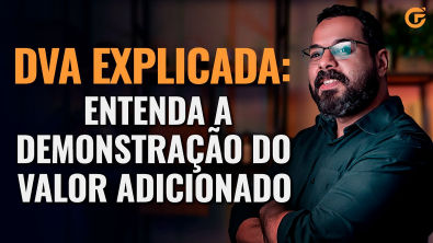 DVA EXPLICADA ENTENDA A DEMONSTRAÇÃO DO VALOR ADICIONADO