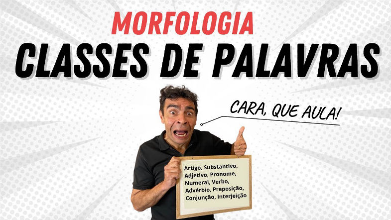 MORFOLOGIA CLASSES DE PALAVRAS (Para Concurso)