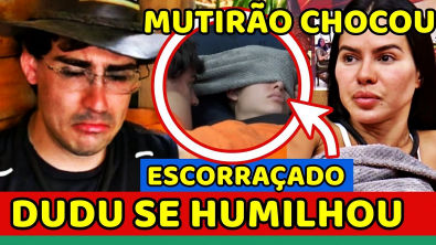 VEXAME! Saory ESCORRAÇA Dudu e ELE SE HUMILHA POR PERDÃO; MUTIRÕES REVELAM ELIMINADO e CHOCA