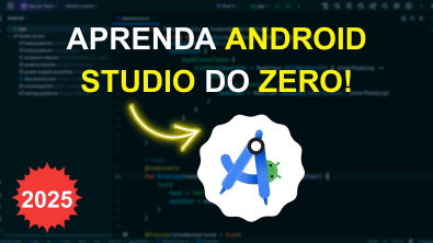 Como Usar o Android Studio em 2025 - Curso Completo pra Iniciantes