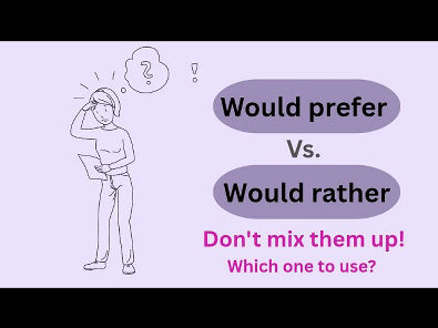 English Grammar Exercise Learn"Would rather" vs "Would prefer" in Minutes.