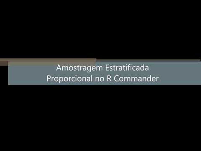 Amostragem Estratificada Proporcional no R Commander